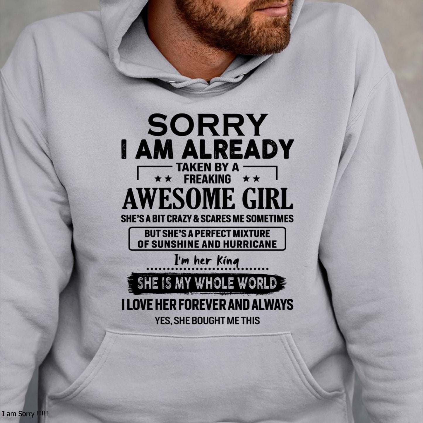 Sorry I Am Already Taken By A Freaking Awesome Girl - Gift For Husband From Wife - TOBY00 (SKU-TSRGIRL-00)