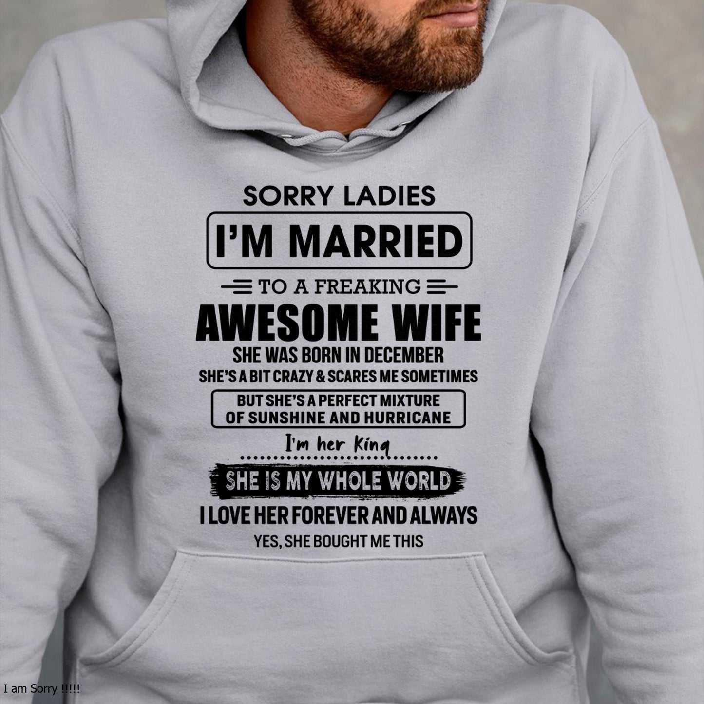 December - Sorry Ladies I Am Married To A Freaking Awesome Wife - Gift For Husband From Wife - TOBY12 (SKU-TWIFE-12)