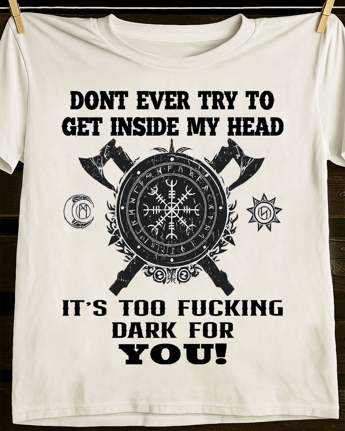 MY HEAD IS TO FVCKING DARK FOR YOU - UNISEX T-SHIRT - TOBY00