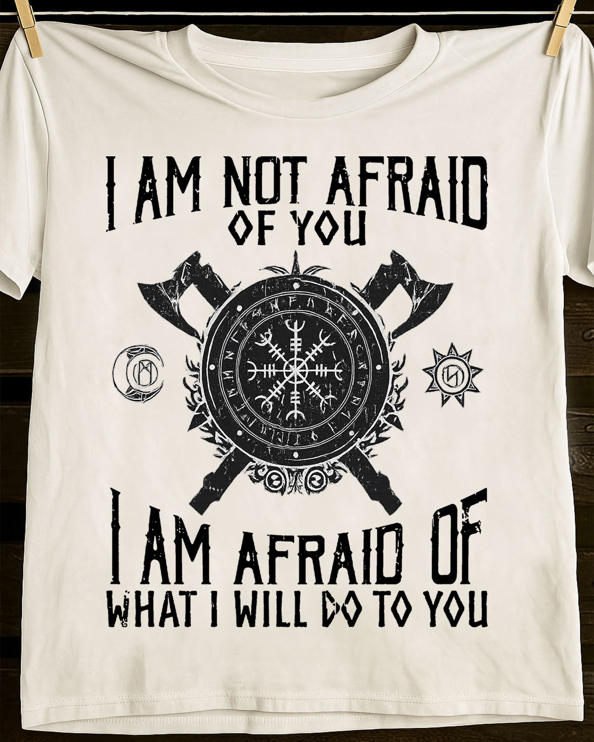 I AM AFRAID OF WHAT I WILL DO TO YOU - UNISEX T-SHIRT - TOBY00