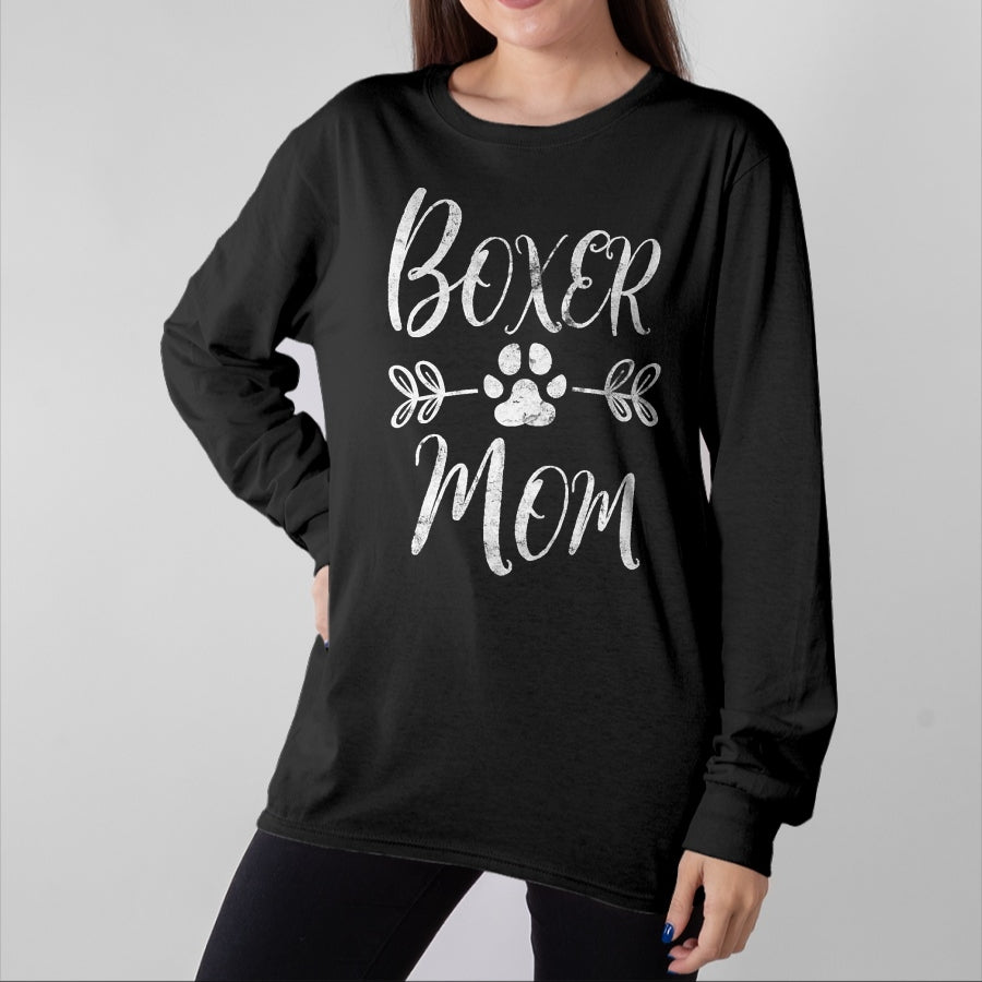 Dog Love Shirt, Dog Lover Gift T-Shirt/Hoodie/Sweatshirt HLT00 - Boxer Mom Shirt Boxer Dog Lover Owner Funny Boxer Dog Mom T-Shirt