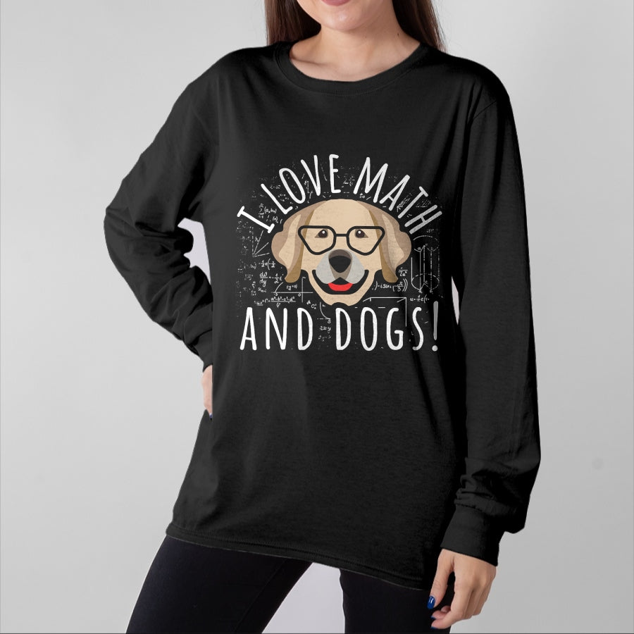 Dog Love Shirt, Dog Lover Gift T-Shirt/Hoodie/Sweatshirt HLT00 - I Love Math And Dogs Algebra Brown Dog Teacher Student Gift T-Shirt