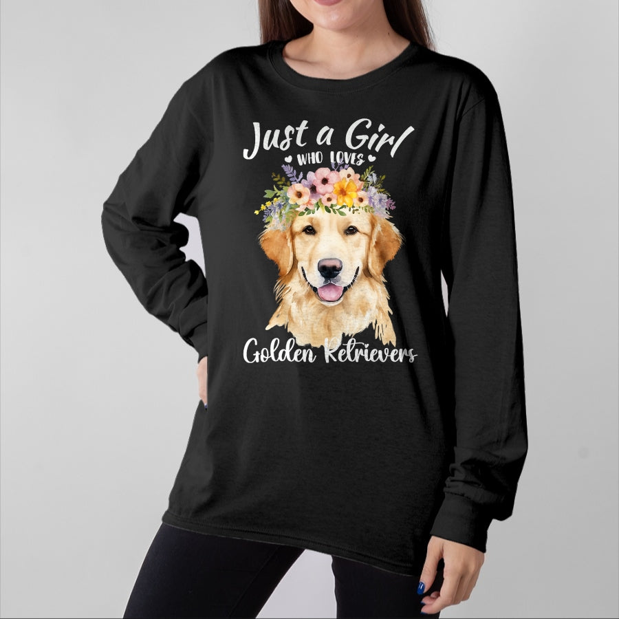 Dog Love Shirt, Dog Lover Gift T-Shirt/Hoodie/Sweatshirt HLT00 - Just a Girl Who Loves Golden Retrievers Girls Who Love Dogs T-Shirt