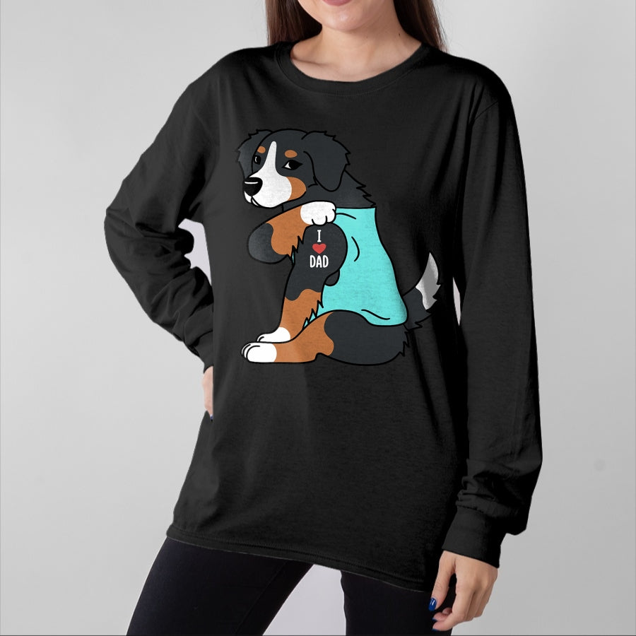 Dog Love Shirt, Dog Lover Gift T-Shirt/Hoodie/Sweatshirt HLT00 - Bernese Mountain Dog I Love Dad Funny Dog T-Shirt