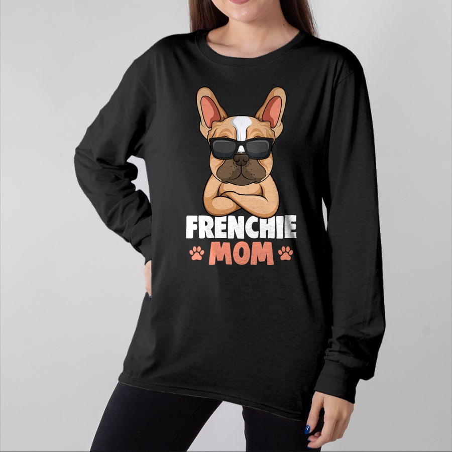 Dog Love Shirt, Dog Lover Gift T-Shirt/Hoodie/Sweatshirt HLT00 - Frenchie Mom French Bulldog Dog Womens T-Shirt