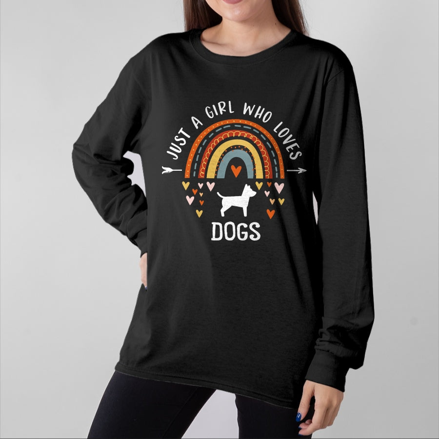 Dog Love Shirt, Dog Lover Gift T-Shirt/Hoodie/Sweatshirt HLT00 - Just A Girl Who Loves Dogs Rainbow Gifts For Dog Lover Women T-Shirt