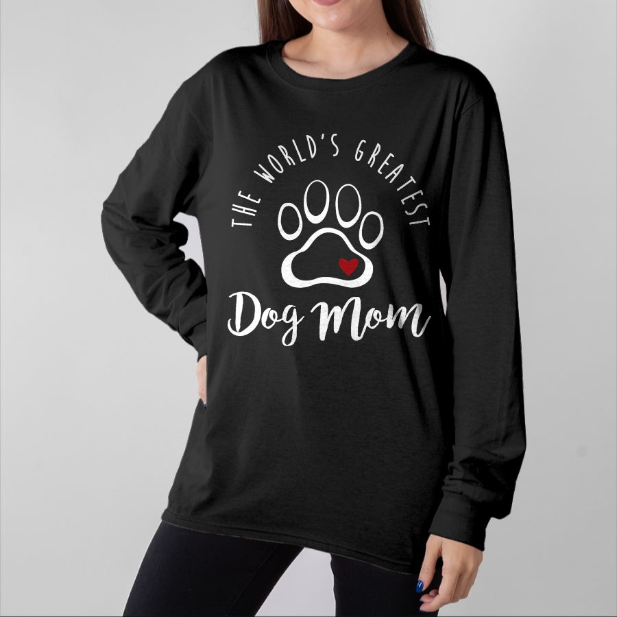 Dog Love Shirt, Dog Lover Gift T-Shirt/Hoodie/Sweatshirt HLT00 - The World_s Greatest Dog Mom T Shirt, I Love My Dog Gift T-Shirt