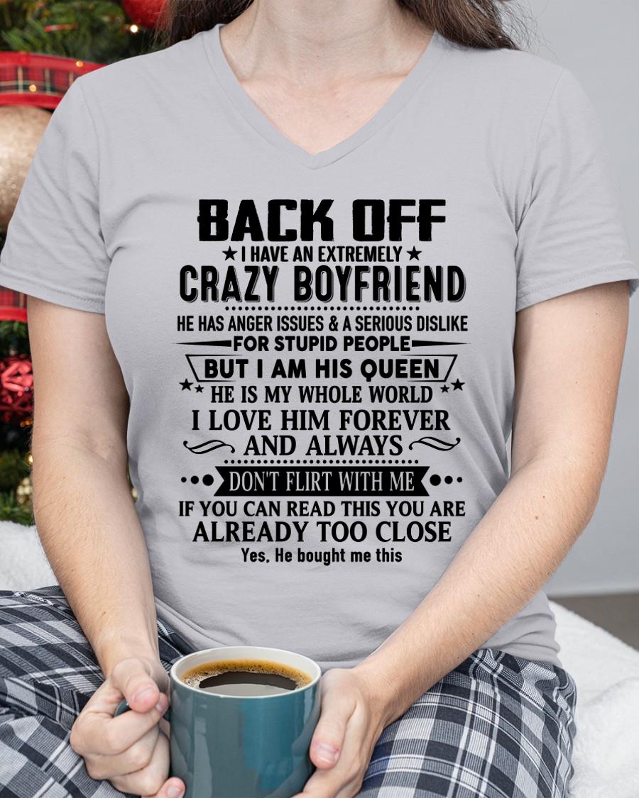 Back Off I Have An Extremely Crazy Boyfriend - Gift For Wife From Husband - TOBY00 (SKUT-BACKOFF-00)