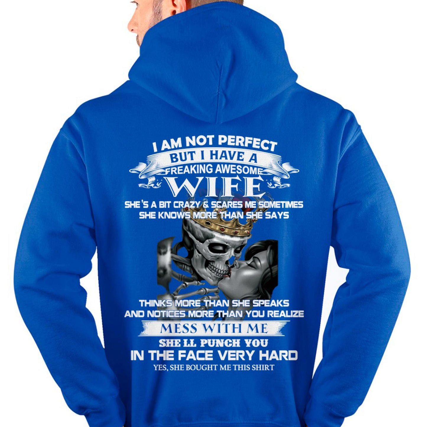 I Am Not Perfect But I Have A Freaking Awesome Wife - Gift For Husband From Wife - TOBY00 (SKU06-34-00)