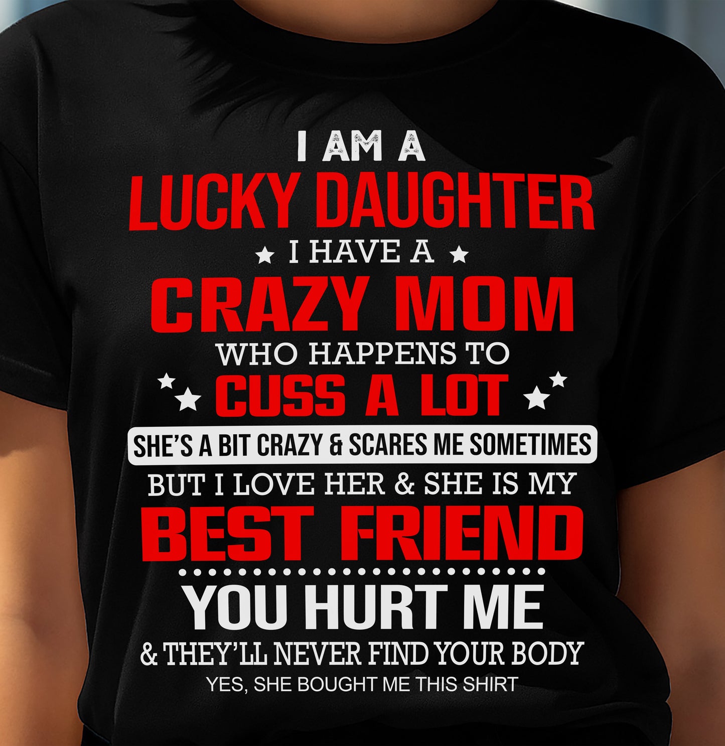 I'M A LUCKY DAUGHTER - PERFECT GIFT FOR YOUR DAUGHTER - GIFT FROM MOM - TOBY00 (SKU12-241-00)
