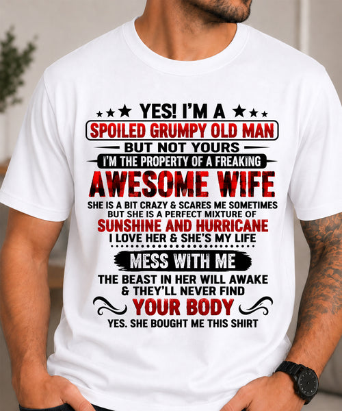 I'm A Spoiled Grumpy Old Man - Gift for Husband From Wife - TOBY00 (SKU2609-176-00)