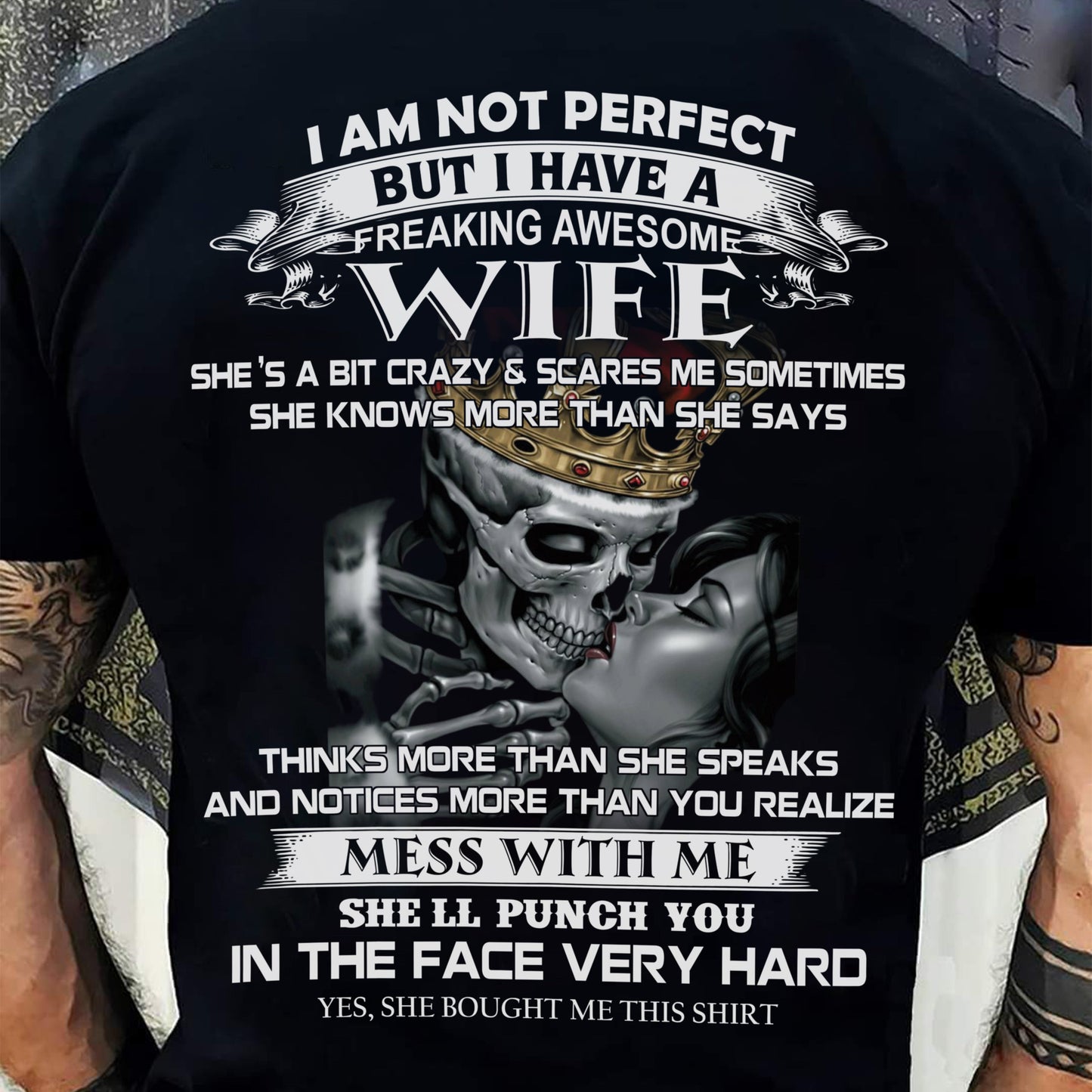 I Am Not Perfect But I Have A Freaking Awesome Wife - Gift For Husband From Wife - TOBY00 (SKU06-34-00)
