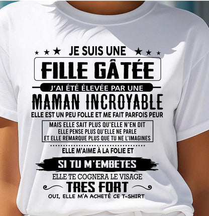 T-SHIRT JE SUIS UNE FILLE CHANCEUSE – CADEAU TOUCHANT DE MAMAN INCROYABLE - frTOBY00 (SKU26T-0190-00)