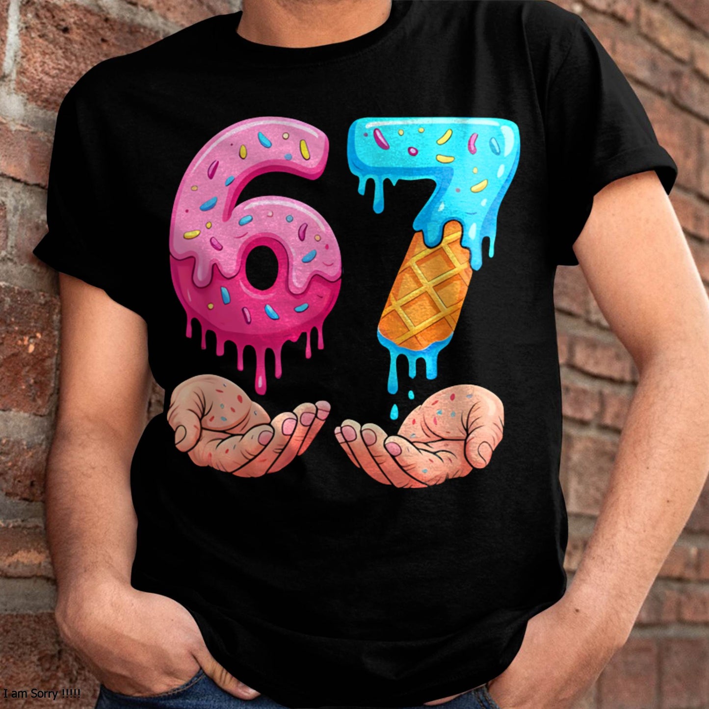 ICE CREAM 6 7 - UNISEX MEME T-SHIRT - TOBY00