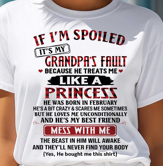 FEBRUARY - IF I'M SPOILED IT'S MY GRANDPA'S FAULT - GIFT FROM GRANDPA - TOBY02 (SKU2603-31-02)
