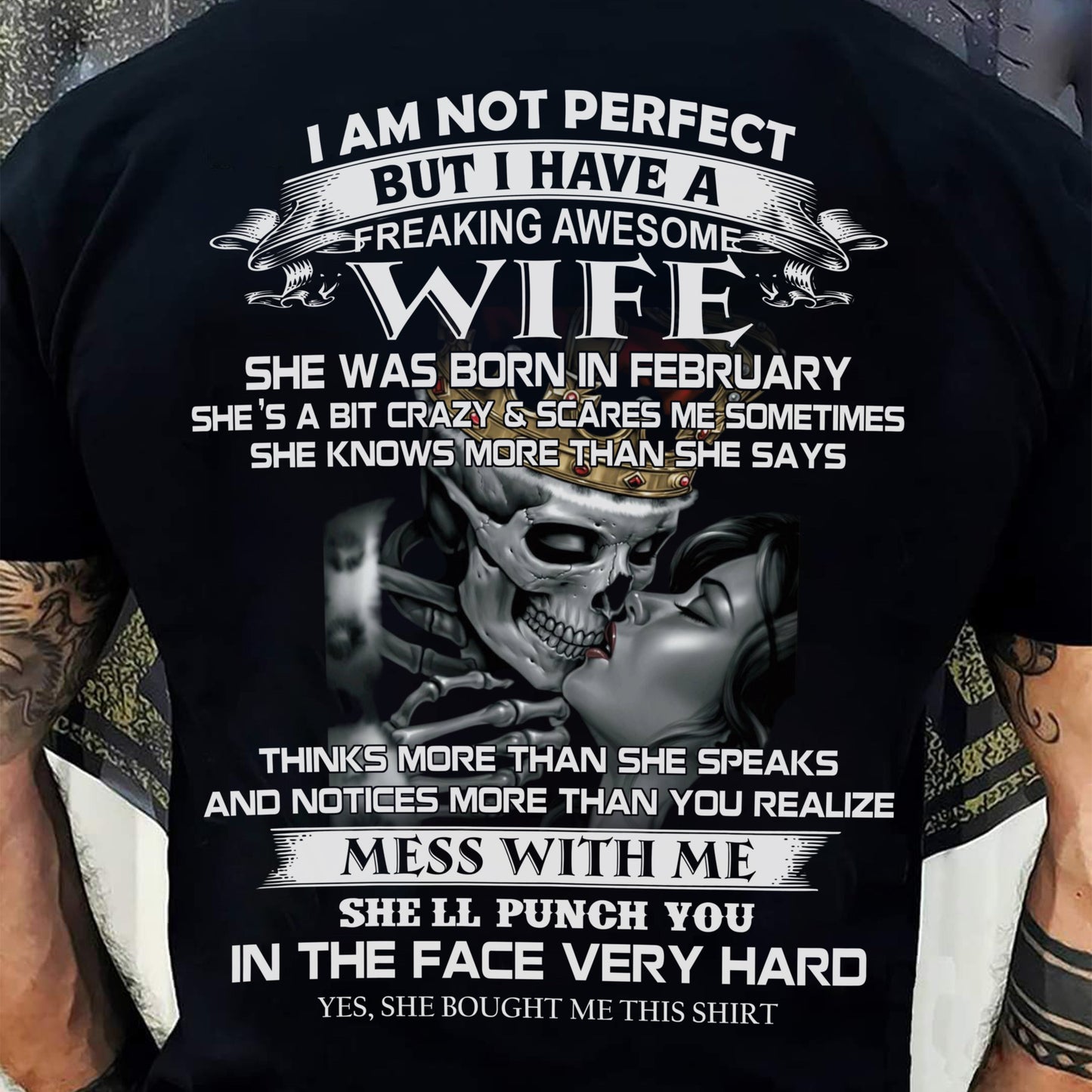 February - I Am Not Perfect But I Have A Freaking Awesome Wife - Gift For Husband From Wife - TOBY02 (SKU06-34-02)