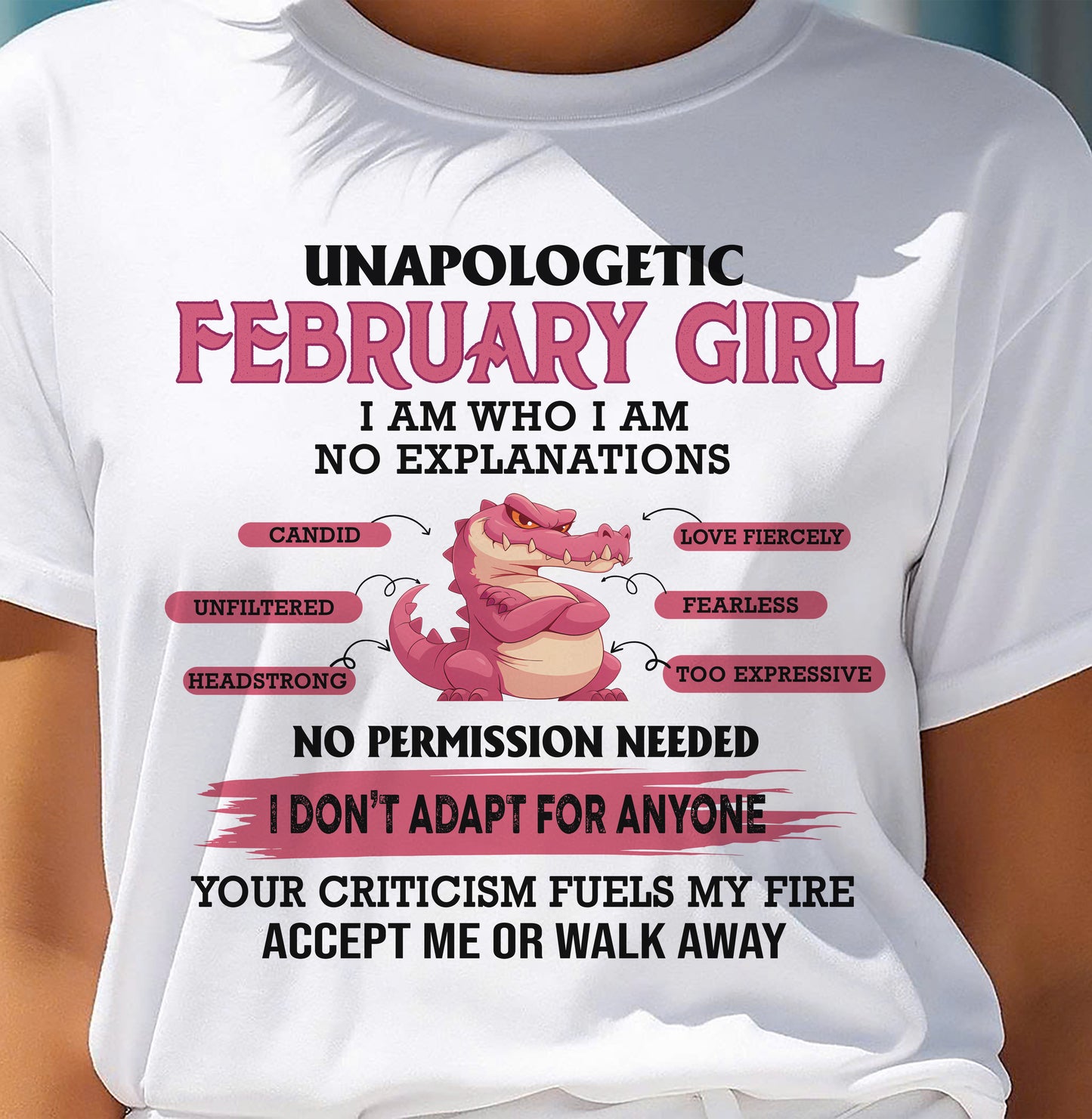 FEBRUARY, I AM WHO I AM - SHIRT FOR WOMEN - TOBY02 (SKU2605-55-02)