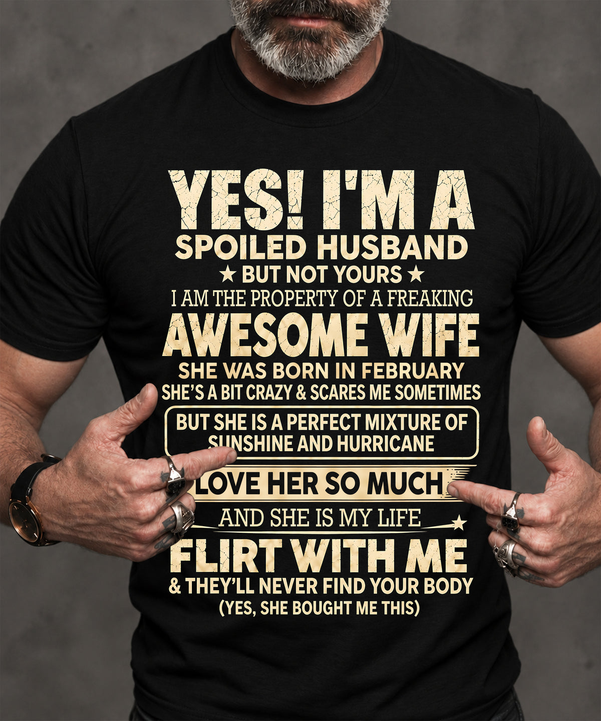 FEBRUARY, "I'M A SPOILED GRUMPY OLD MAN BUT NOT YOUR" - Gift For Husband From Wife - TOBY02 (SKU2610-97-02)