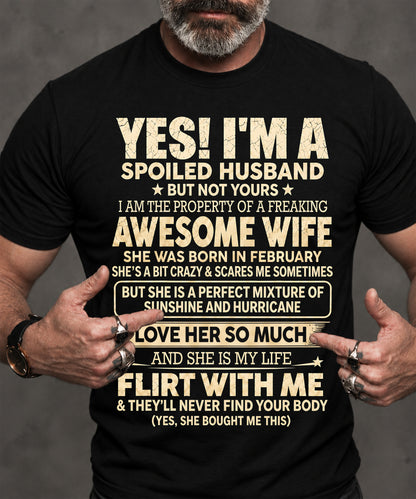 FEBRUARY, "I'M A SPOILED GRUMPY OLD MAN BUT NOT YOUR" - Gift For Husband From Wife - TOBY02 (SKU2610-97-02)