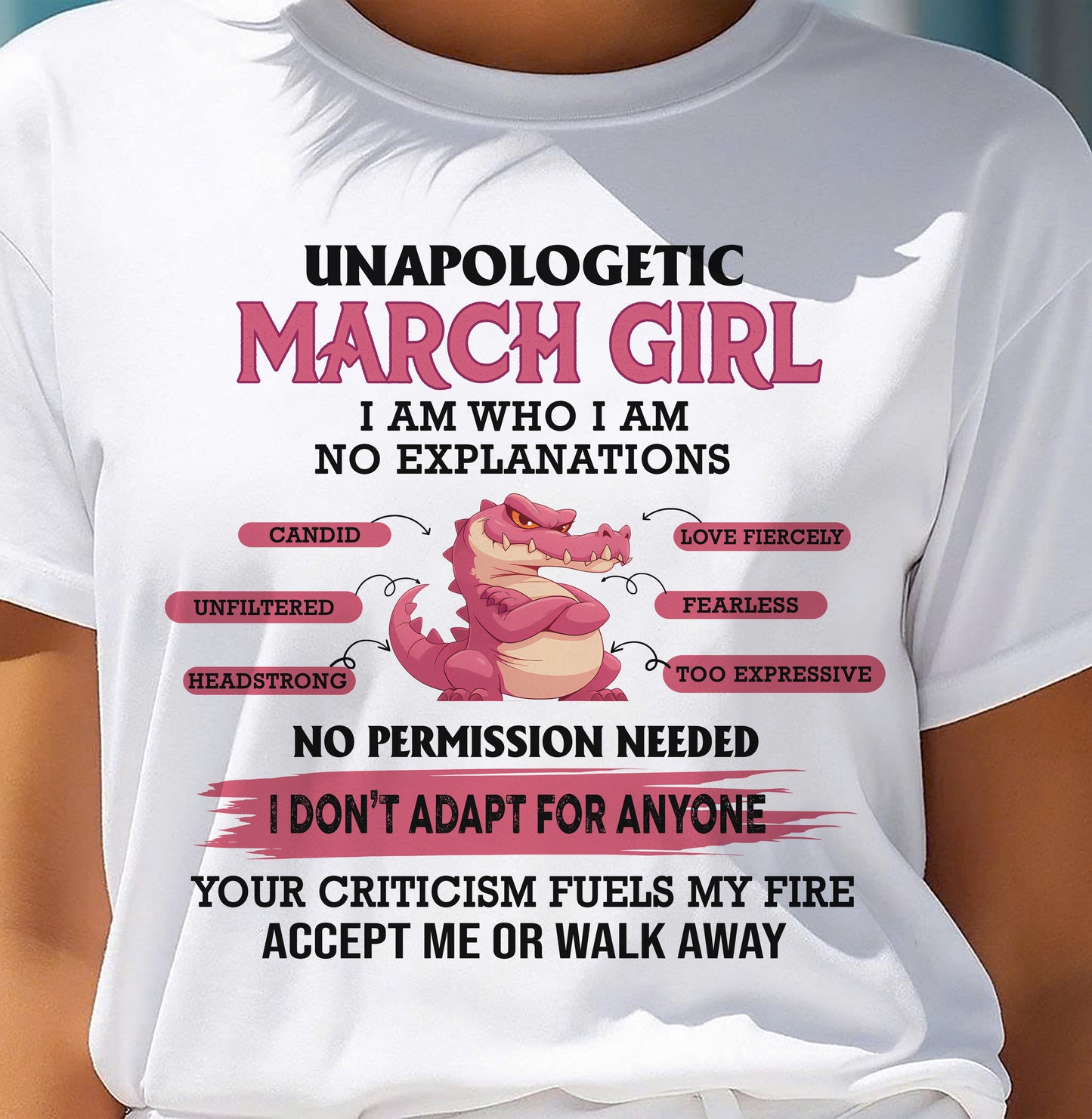 MARCH, I AM WHO I AM - SHIRT FOR WOMEN - TOBY03 (SKU2605-55-03)