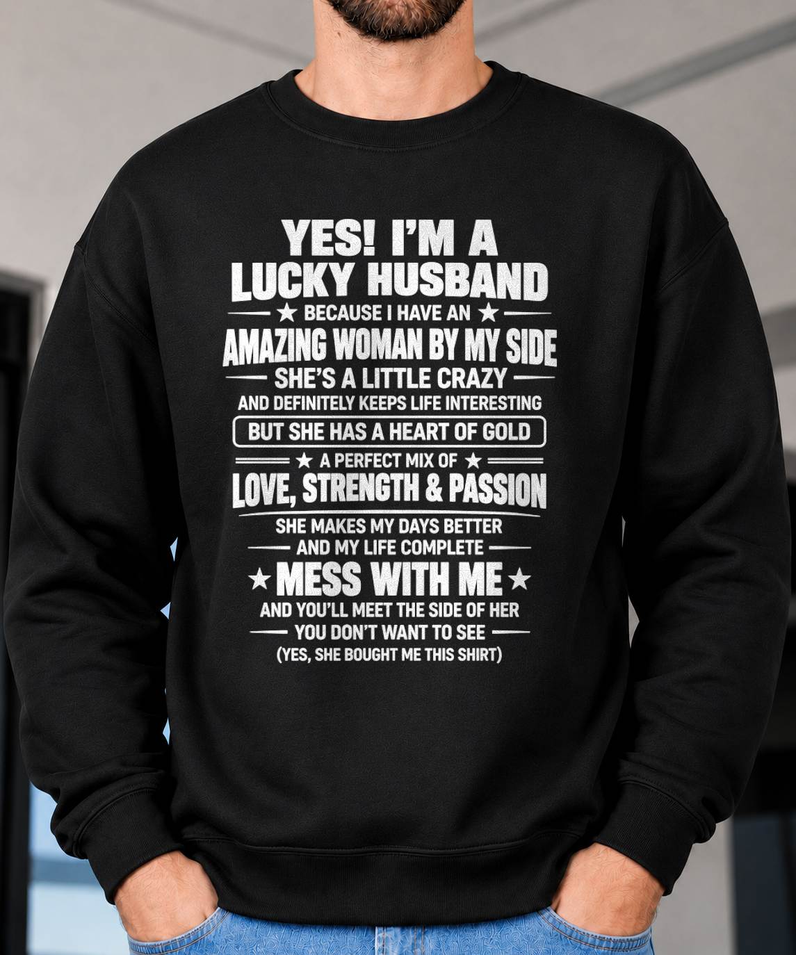 Yes I'm A Lucky Husband Because I Have An Amazing Wife - Gift For Husband From Wife - TOBY00 (SKU2609-191-00)