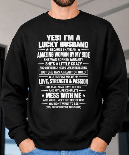 January, Yes I'm A Lucky Husband Because I Have An Amazing Wife - Gift For Husband From Wife - TOBY01 (SKU2609-191-01)