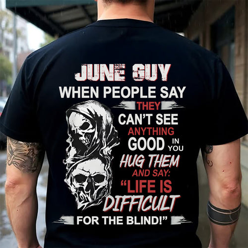 JUNE -  HUG THEM AND SAY... - BIRTHDAY T-SHIRT FOR MEN - TOBY06 (SKU12-253-06)