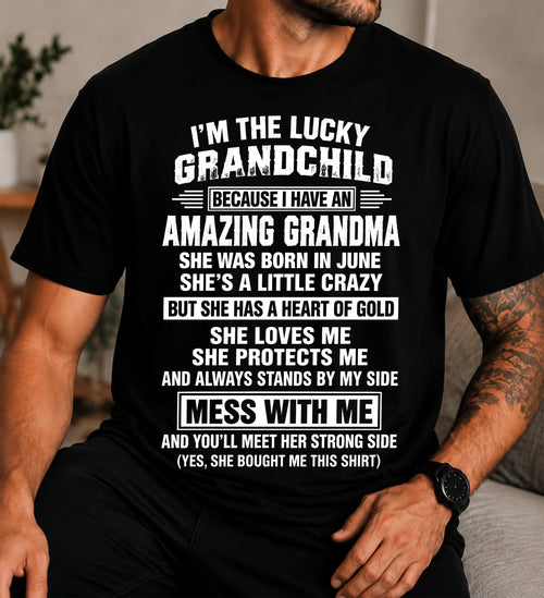 June, I'm The Lucky Grandchild Because I Have An Amazing Grandma - Gift For Grandchild From Grandma - TOBY06 (SKU2609-194-06)