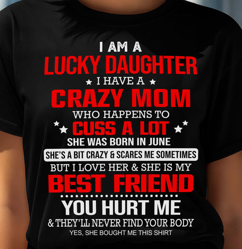 JUNE - I'M A LUCKY DAUGHTER - PERFECT GIFT FOR YOUR DAUGHTER - GIFT FROM MOM - TOBY06 (SKU12-241-06)