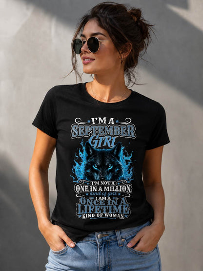 SEPTEMBER – "I AM A ONCE IN A LIFETIME KIND OF WOMAN" – T – SHIRT FOR WOMEN – TIEN09 (SKU2607-251-09)