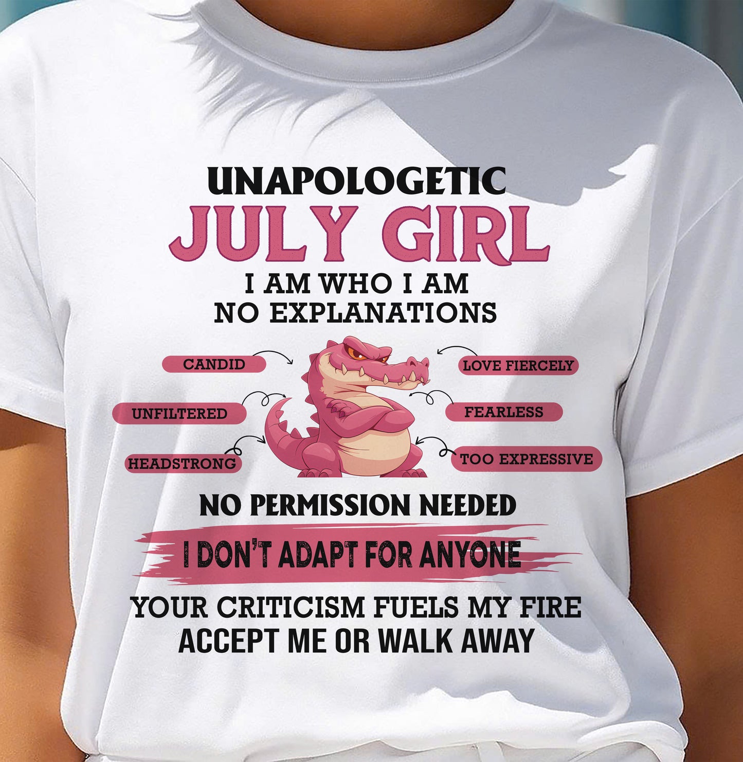 JULY, I AM WHO I AM - SHIRT FOR WOMEN - TOBY07 (SKU2605-55-07)