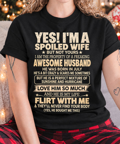 JULY – "YES! I'M A SPOILED WIFE BUT NOT YOUR" – GIFT FOR WIFE FROM HUSBAND – TOBY07 (SKU2610-284-07)