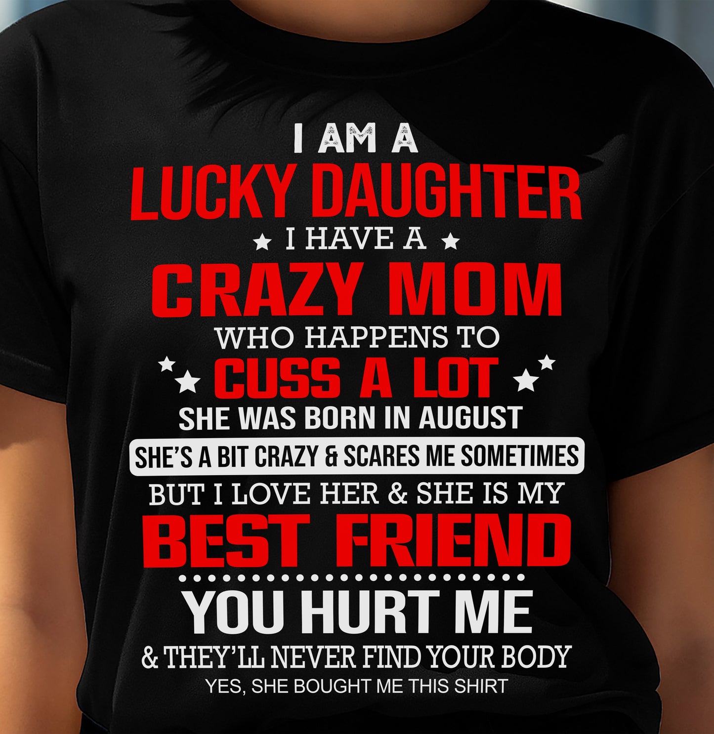 AUGUST - I'M A LUCKY DAUGHTER - PERFECT GIFT FOR YOUR DAUGHTER - GIFT FROM MOM - TOBY08 (SKU12-241-08)