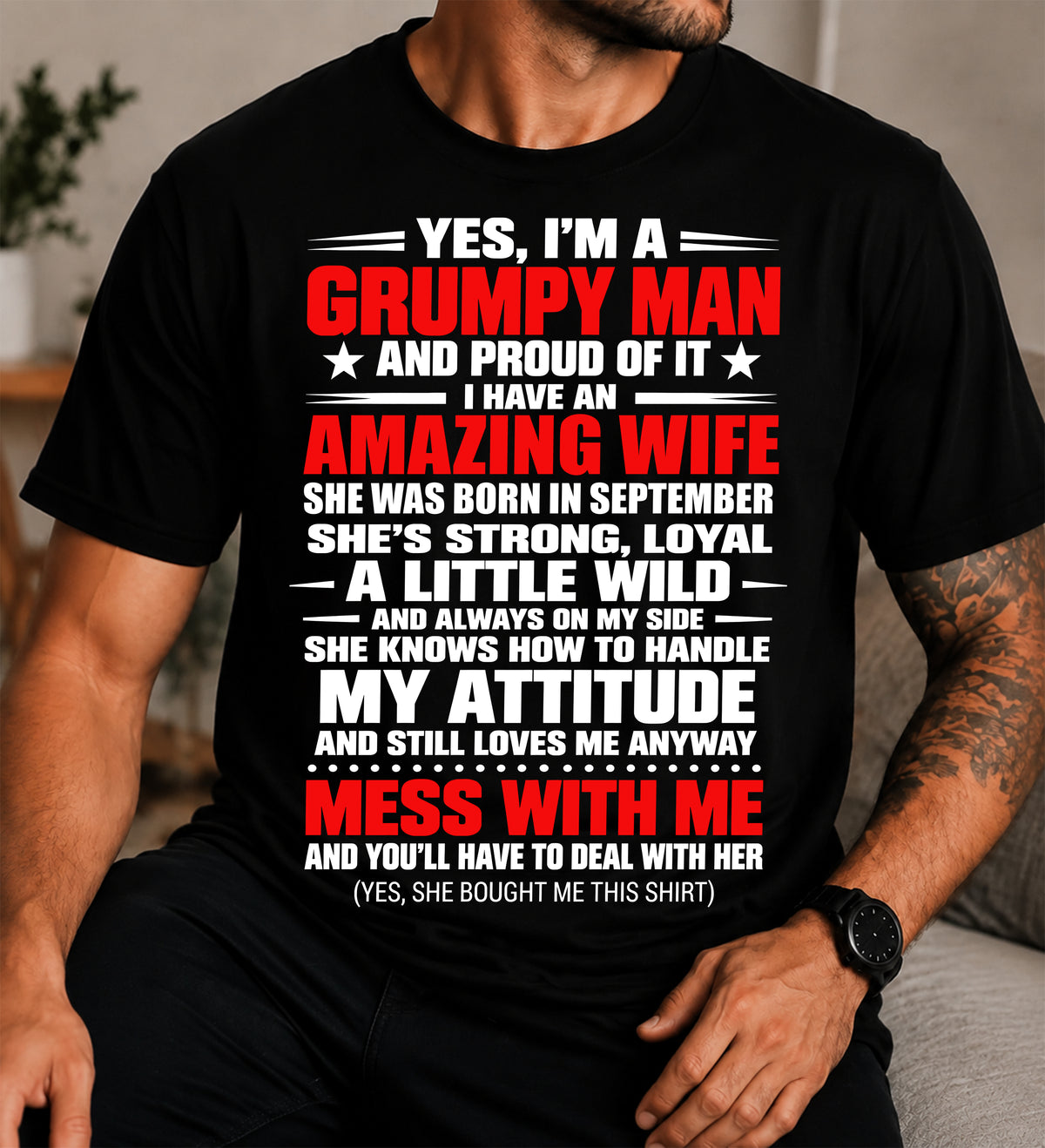SEPTEMBER, YES I'M A GRUMPY MAN - GIFT FROM WIFE TO HUSBAND - TOBY09 (SKU2609-272)