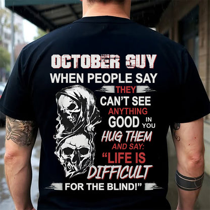 OCTOBER -  HUG THEM AND SAY... - BIRTHDAY T-SHIRT FOR MEN - TOBY10 (SKU12-253-10)