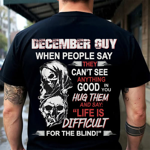 DECEMBER -  HUG THEM AND SAY... - BIRTHDAY T-SHIRT FOR MEN - TOBY12 (SKU12-253-12)