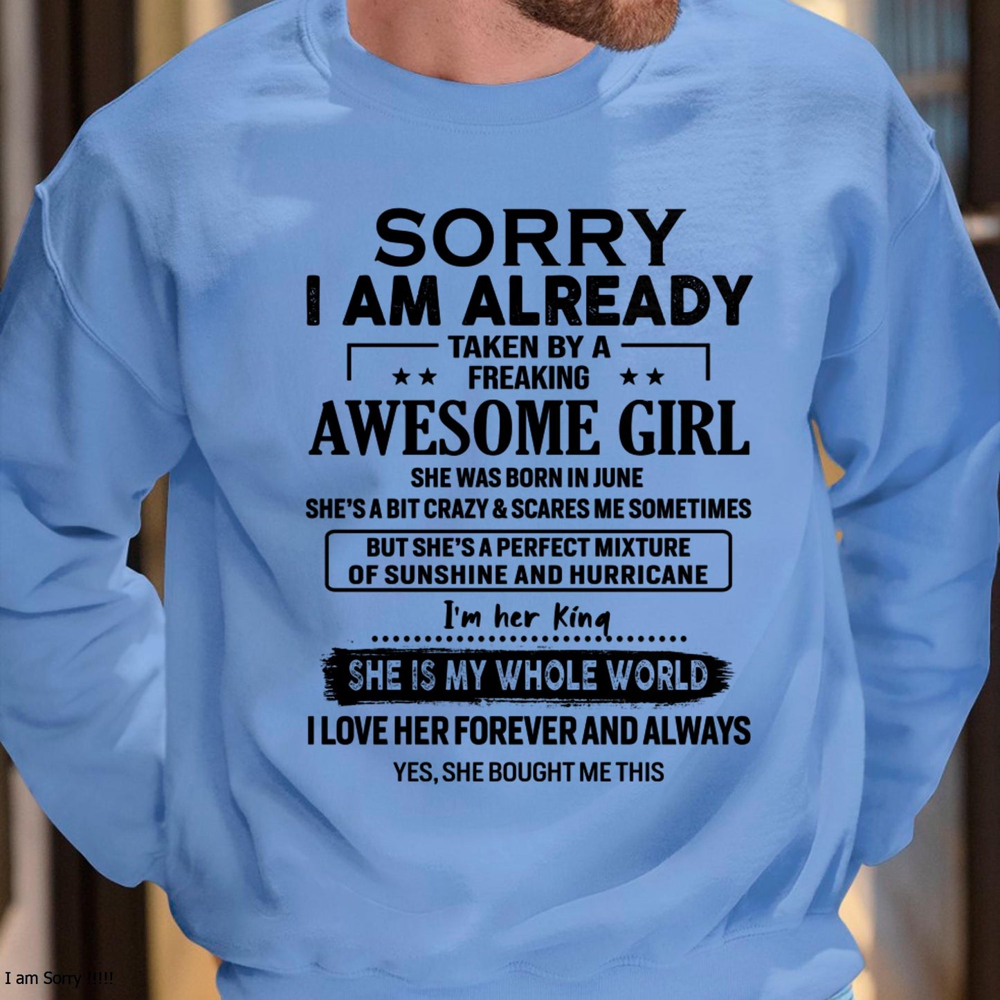 June - Sorry I Am Already Taken By A Freaking Awesome Girl - Gift For Husband From Wife - TOBY06 (SKU-TSRGIRL-06)