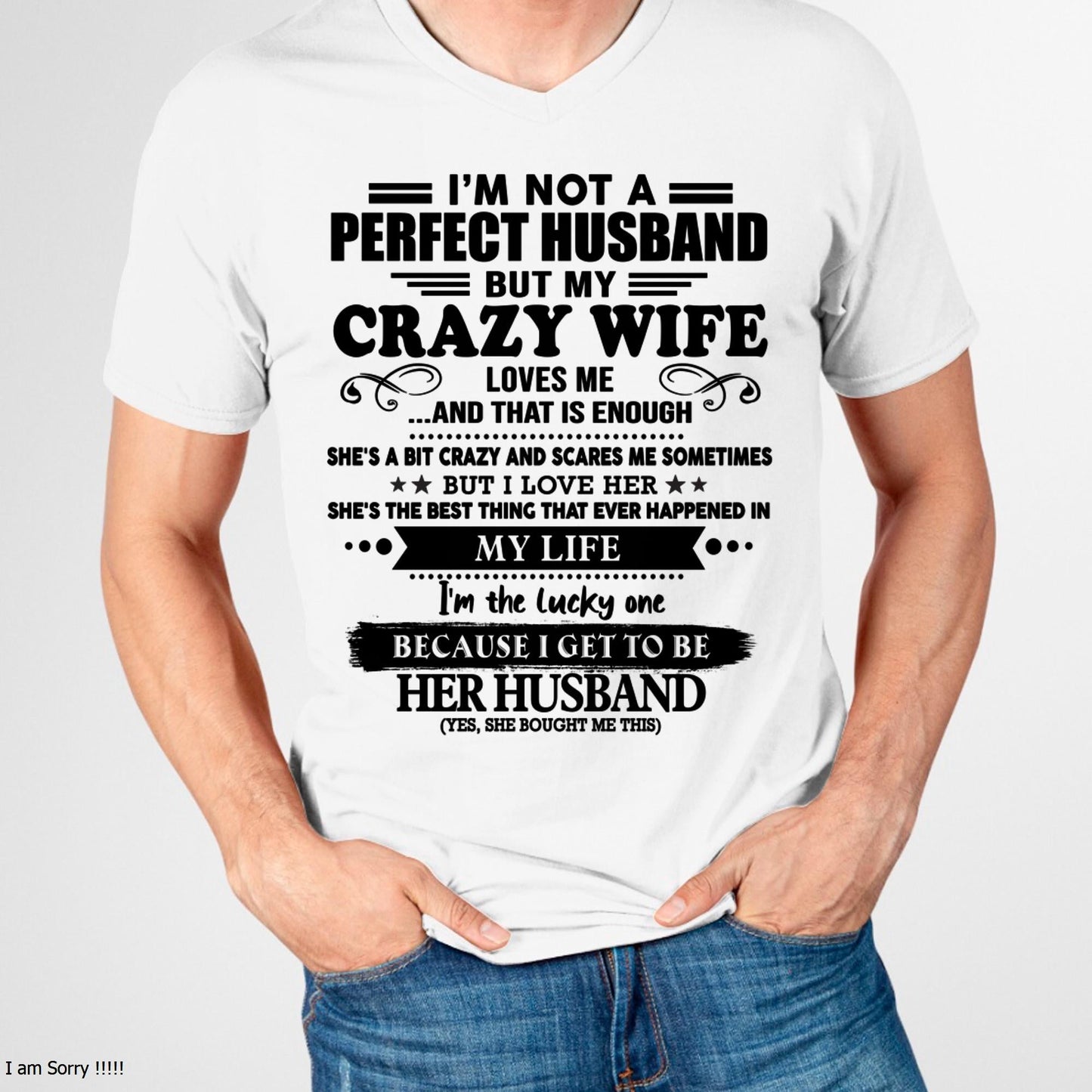 I Am Not A Perfect Husband But My Crazy Wife Love Me And That Is Enough - Gift For Husband From Wife - TOBY00 (SKU-QHUSBAND-00)