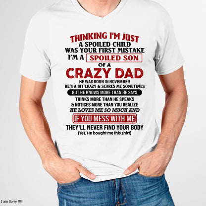 November - I Am Spoiled Son Of A Crazy Dad - Gift for Son From Dad - XUAN11 (SKU-TDS-SPOILED-11)