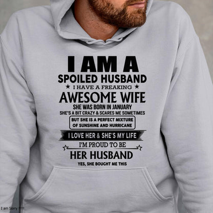 I Am A Spoiled Husband I Have A Freaking Awesome Wife - Gift For Husband From Wife - TOBY01 (SKU-HUS-TS-01)