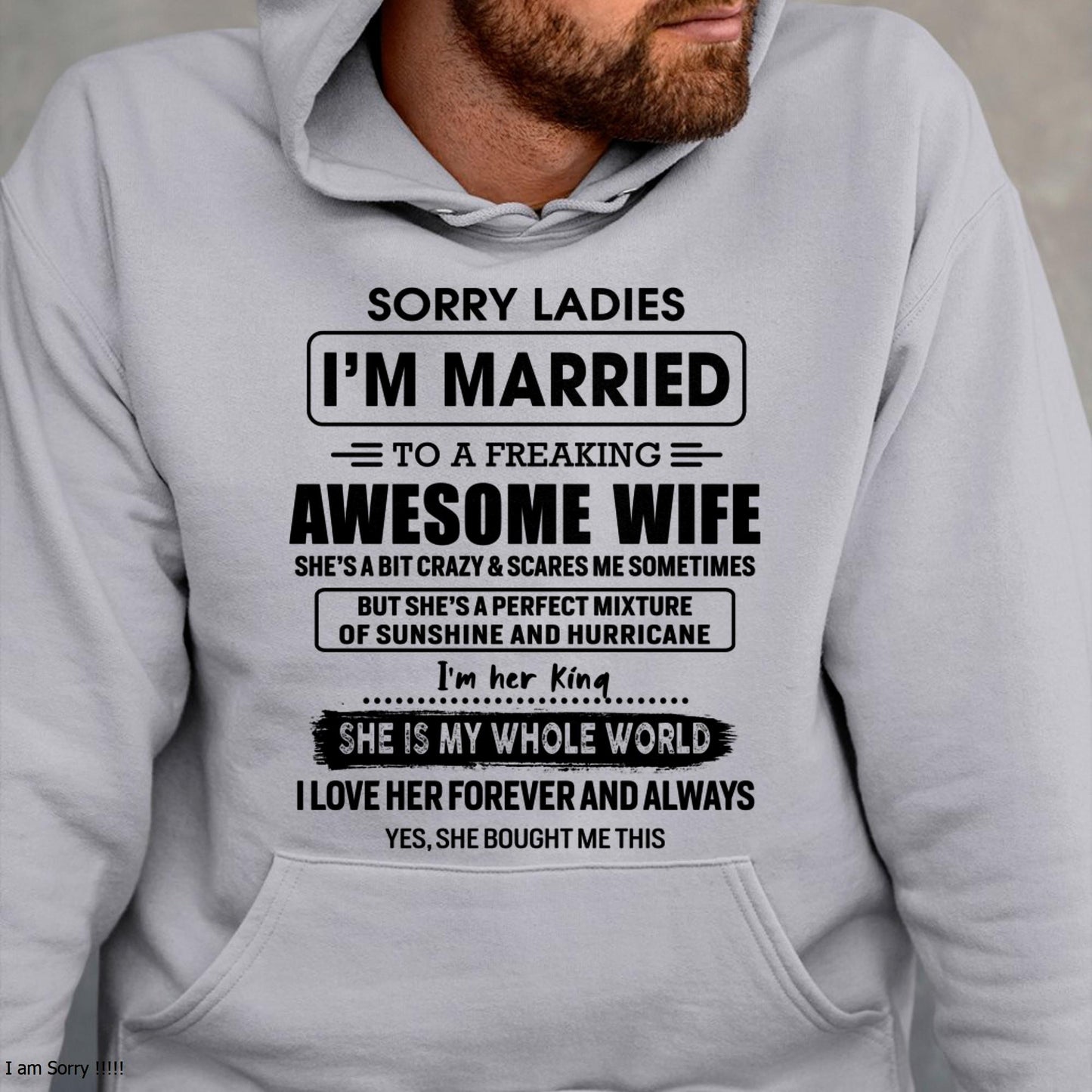 Sorry Ladies I Am Married To A Freaking Awesome Wife - Gift For Husband From Wife - TOBY00 (SKU-TWIFE-00)