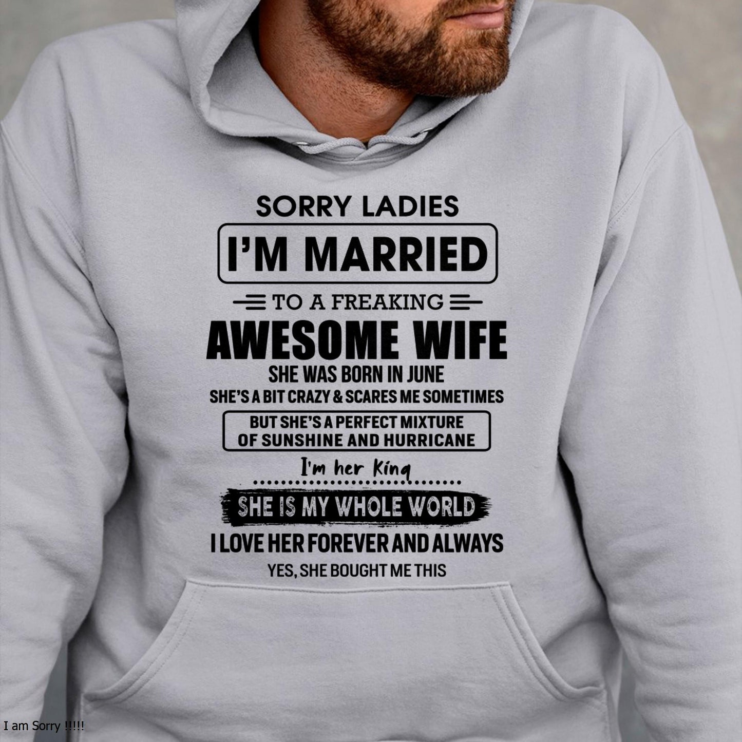 June - Sorry Ladies I Am Married To A Freaking Awesome Wife - Gift For Husband From Wife - TOBY06 (SKU-TWIFE-06)