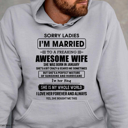 January - Sorry Ladies I Am Married To A Freaking Awesome Wife - Gift For Husband From Wife - TOBY01 (SKU-TWIFE-01)
