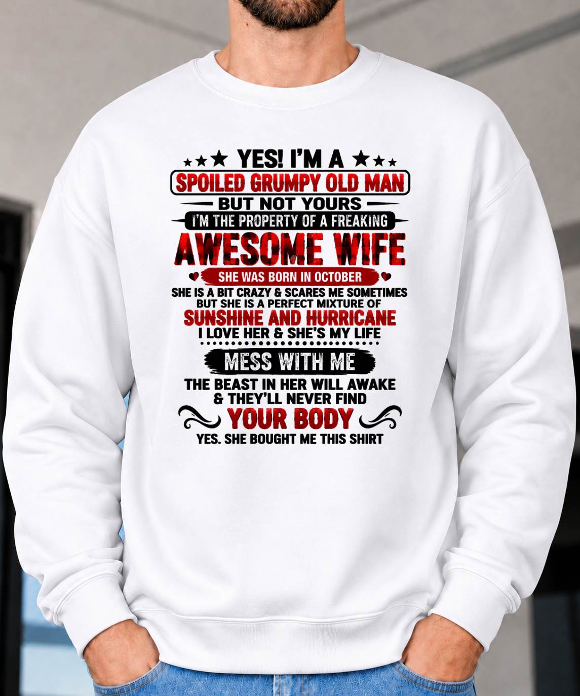 October, I'm A Spoiled Grumpy Old Man - Gift for Husband From Wife - TOBY10 (SKU2609-176-10)