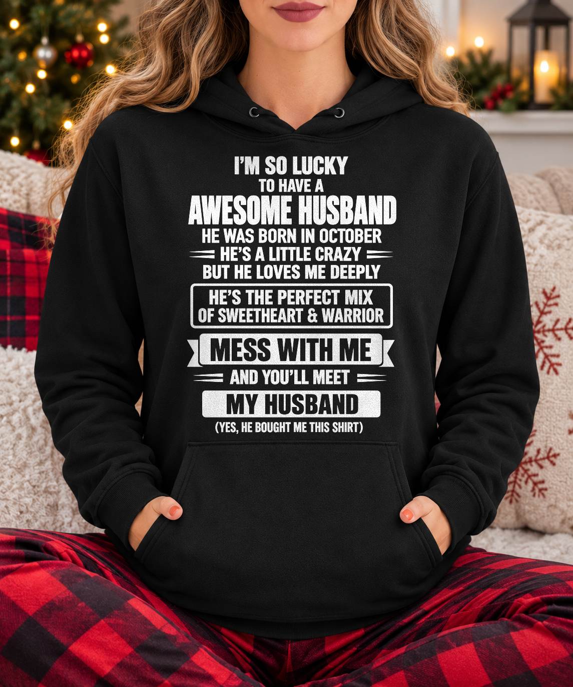 October, Yes I'm A Spoiled Wife - Gift For Wife Husband - TOBY10 (SKU2609-303-10)