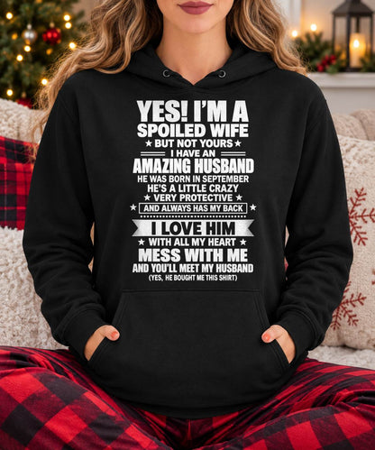 September, Yes I'm A Spoiled Wife - Gift For Wife Husband - TOBY09 (SKU2609-233-09)