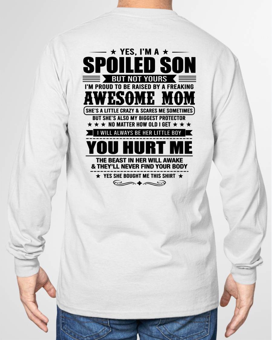 SHIRT To My Son From Mom: Spoiled & Having Fun, I’m One Freaking Awesome Mom’s Son - TOBY00 (SKU2605-10-00)