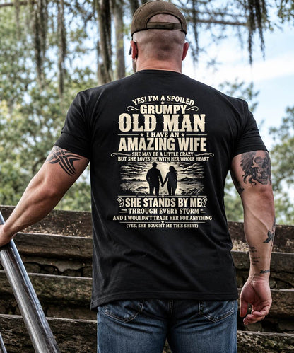 I'M A SPOILED GRUMPY OLD MAN I HAVE AN AMAZING WIFE - Gift For Husband From Wife - TOBY00 (SKU2610-29-00)