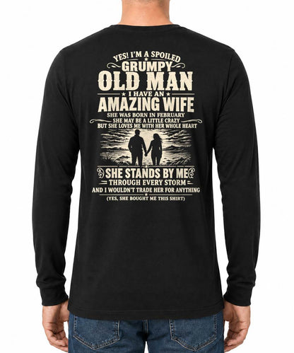 FEBRUARY, I'M A SPOILED GRUMPY OLD MAN I HAVE AN AMAZING WIFE - Gift For Husband From Wife - TOBY02 (SKU2610-29-02)