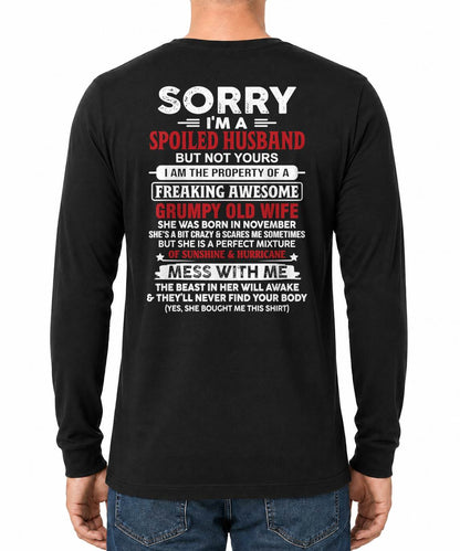 NOVEMBER, SORRY I'M A SPOILED MAN BUT NOT YOURS - GIFT FROM WIFE TO HUSBAND - TOBY11 (SKU11-02-11)